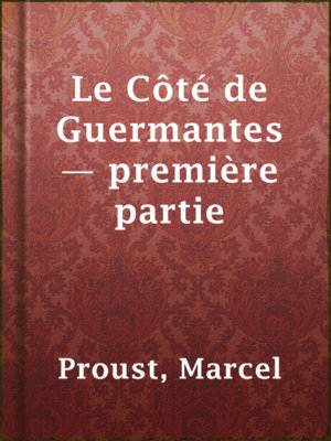 cover image of Le Côté de Guermantes — première partie